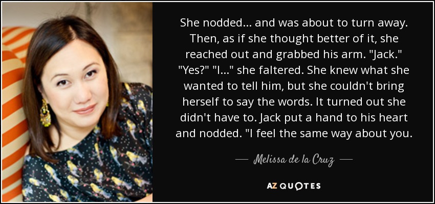 She nodded... and was about to turn away. Then, as if she thought better of it, she reached out and grabbed his arm. 