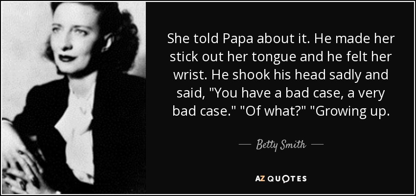 She told Papa about it. He made her stick out her tongue and he felt her wrist. He shook his head sadly and said, 