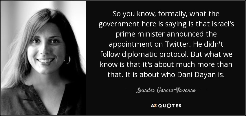 So you know, formally, what the government here is saying is that Israel's prime minister announced the appointment on Twitter. He didn't follow diplomatic protocol. But what we know is that it's about much more than that. It is about who Dani Dayan is. - Lourdes Garcia-Navarro