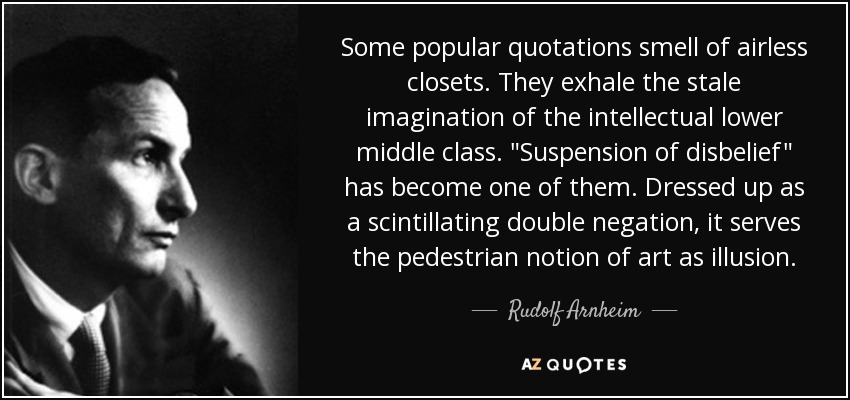 Some popular quotations smell of airless closets. They exhale the stale imagination of the intellectual lower middle class. 