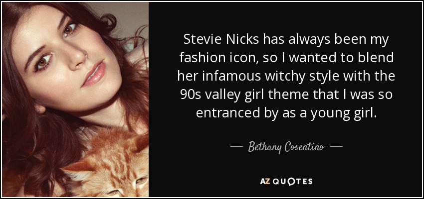 Stevie Nicks has always been my fashion icon, so I wanted to blend her infamous witchy style with the 90s valley girl theme that I was so entranced by as a young girl. - Bethany Cosentino