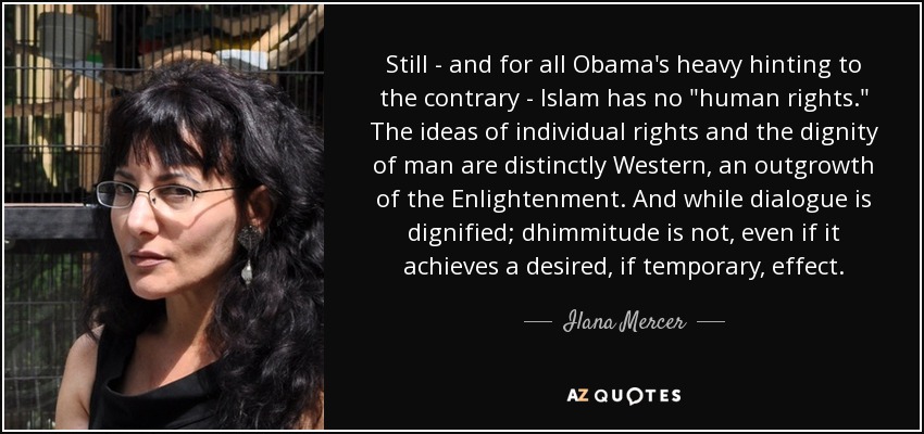Still - and for all Obama's heavy hinting to the contrary - Islam has no 