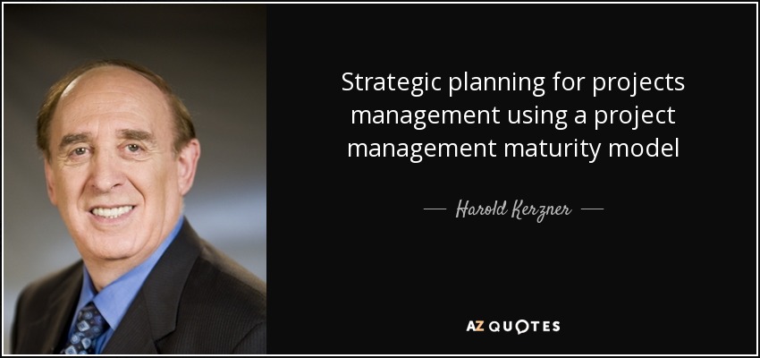 Strategic planning for projects management using a project management maturity model - Harold Kerzner
