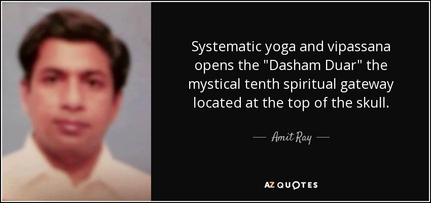 Systematic yoga and vipassana opens the 