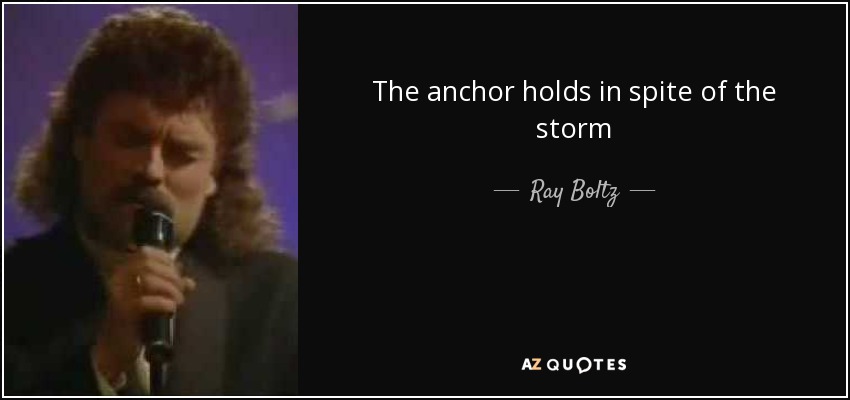 Holds song the anchor RAY BOLTZ