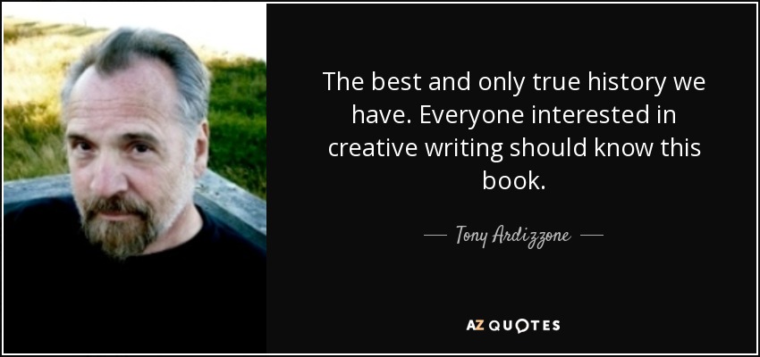 The best and only true history we have. Everyone interested in creative writing should know this book. - Tony Ardizzone