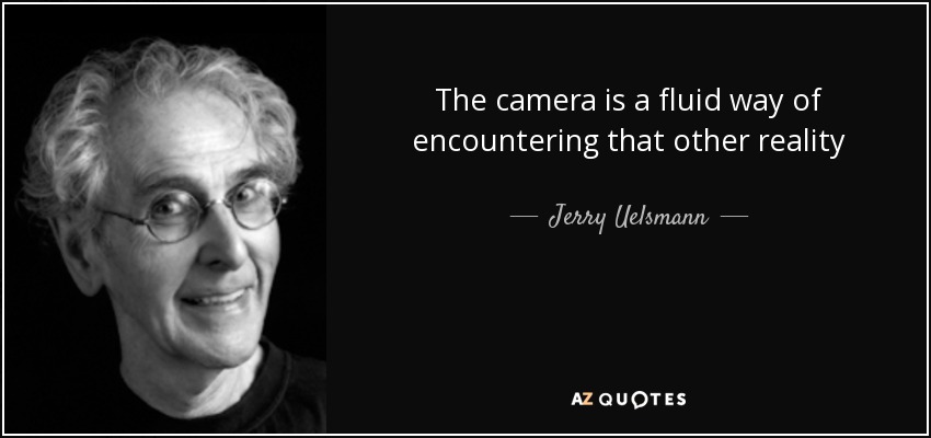 The camera is a fluid way of encountering that other reality - Jerry Uelsmann