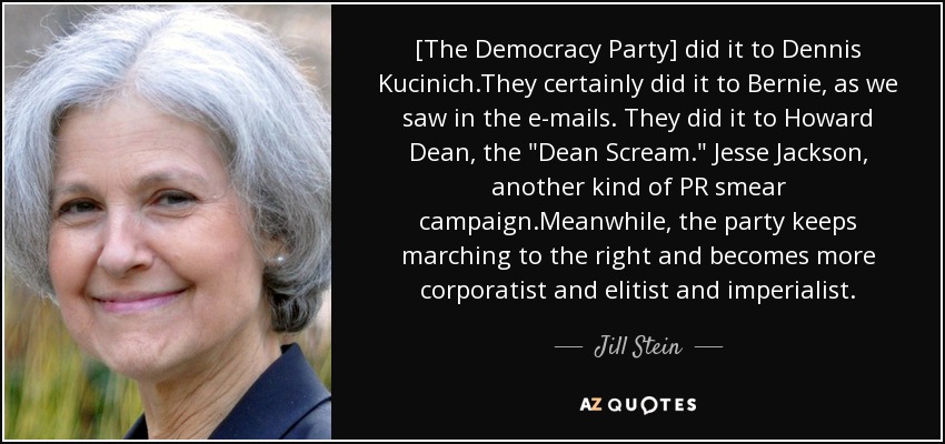 [The Democracy Party] did it to Dennis Kucinich.They certainly did it to Bernie, as we saw in the e-mails. They did it to Howard Dean, the 
