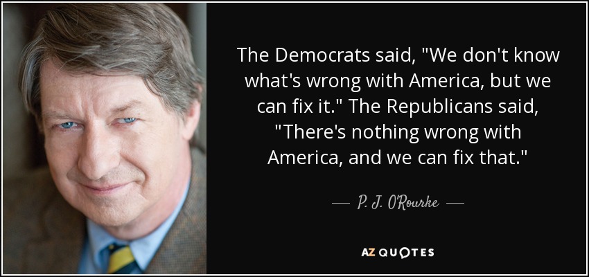 The Democrats said, 