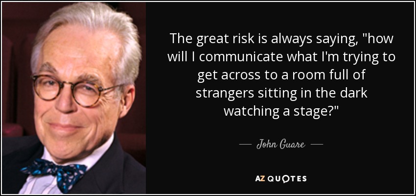 The great risk is always saying, 