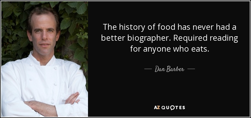 The history of food has never had a better biographer. Required reading for anyone who eats. - Dan Barber
