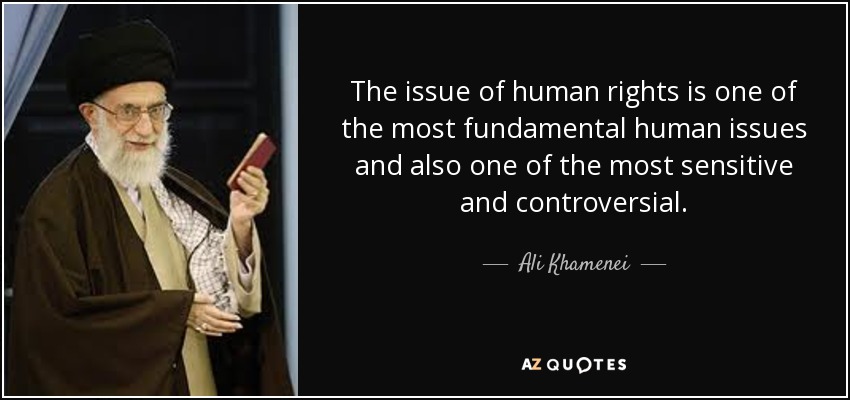 The issue of human rights is one of the most fundamental human issues and also one of the most sensitive and controversial. - Ali Khamenei