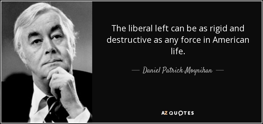 quote-the-liberal-left-can-be-as-rigid-a