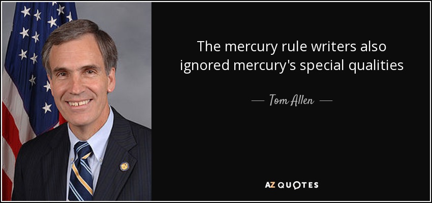 The mercury rule writers also ignored mercury's special qualities - Tom Allen