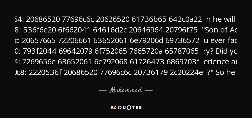 The most miserable man in the world of those meant for Paradise will be dipped once in Paradise. Then he will be asked, 