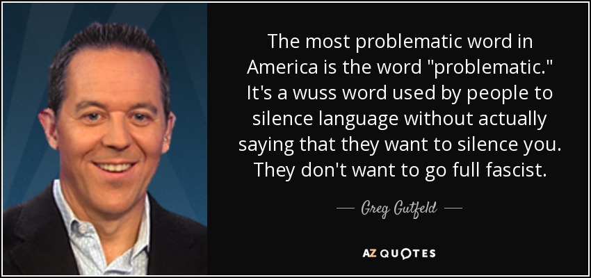 The most problematic word in America is the word 