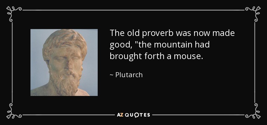 The old proverb was now made good, 