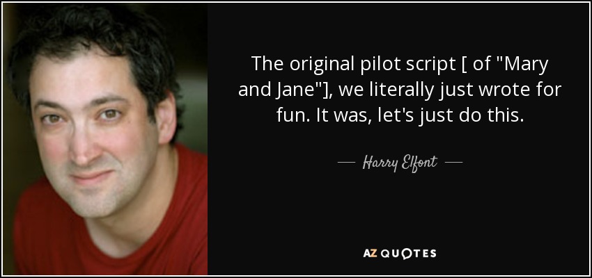 The original pilot script [ of 