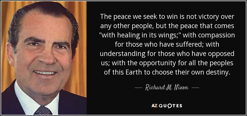 The peace we seek to win is not victory over any other people, but the peace that comes 
