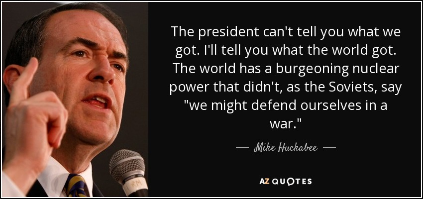 The president can't tell you what we got. I'll tell you what the world got. The world has a burgeoning nuclear power that didn't, as the Soviets, say 