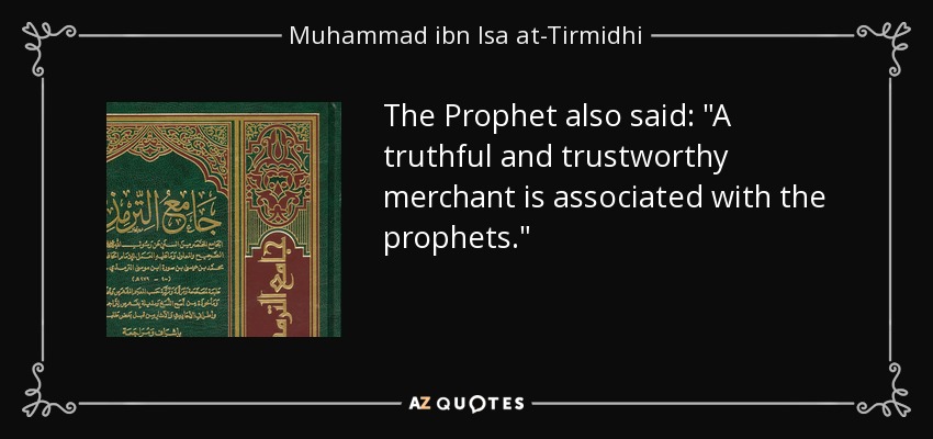 The Prophet also said: 