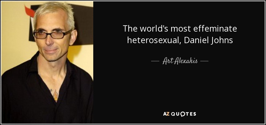 The world's most effeminate heterosexual, Daniel Johns - Art Alexakis