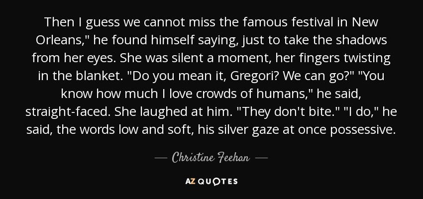 Then I guess we cannot miss the famous festival in New Orleans,