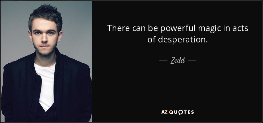 There can be powerful magic in acts of desperation. - Zedd