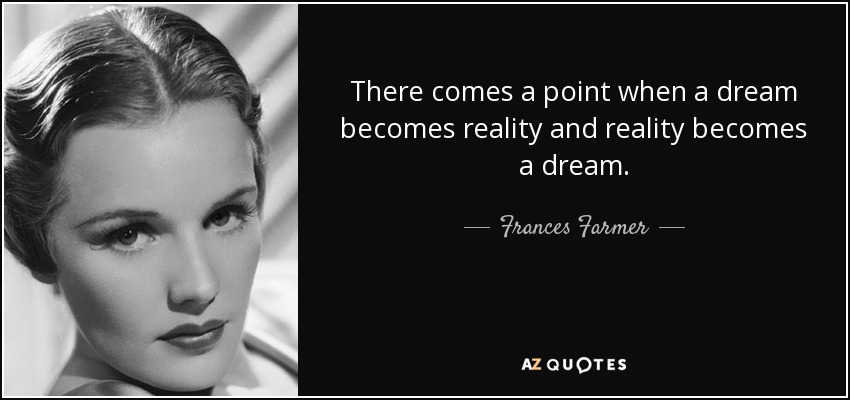 Frances Farmer Quote.