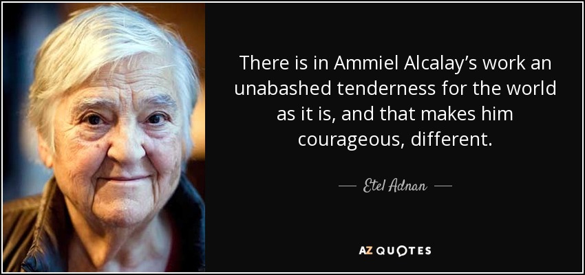 There is in Ammiel Alcalay’s work an unabashed tenderness for the world as it is, and that makes him courageous, different. - Etel Adnan