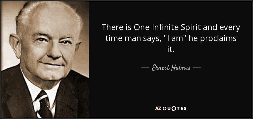 There is One Infinite Spirit and every time man says, 