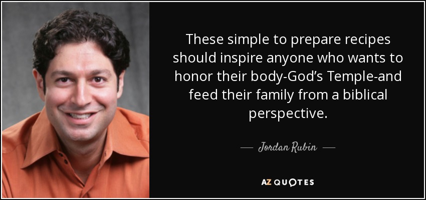 These simple to prepare recipes should inspire anyone who wants to honor their body-God’s Temple-and feed their family from a biblical perspective. - Jordan Rubin