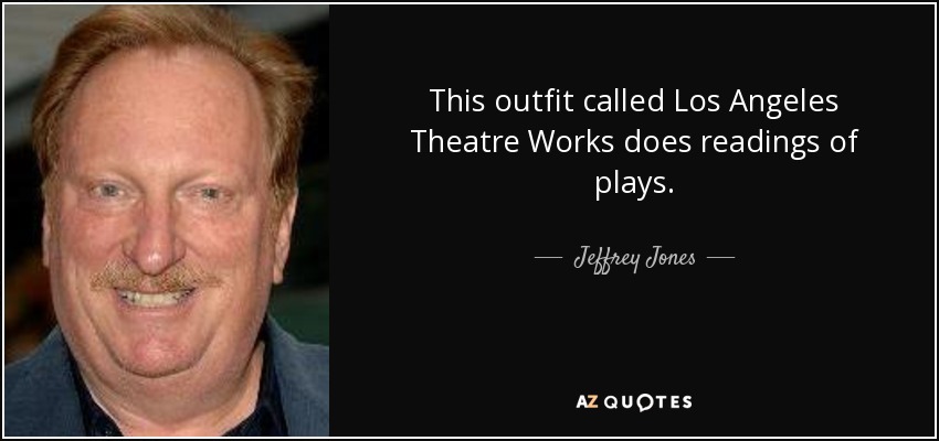 This outfit called Los Angeles Theatre Works does readings of plays. - Jeffrey Jones