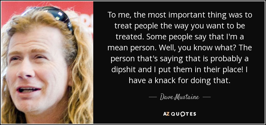 Dave Mustaine Quote.