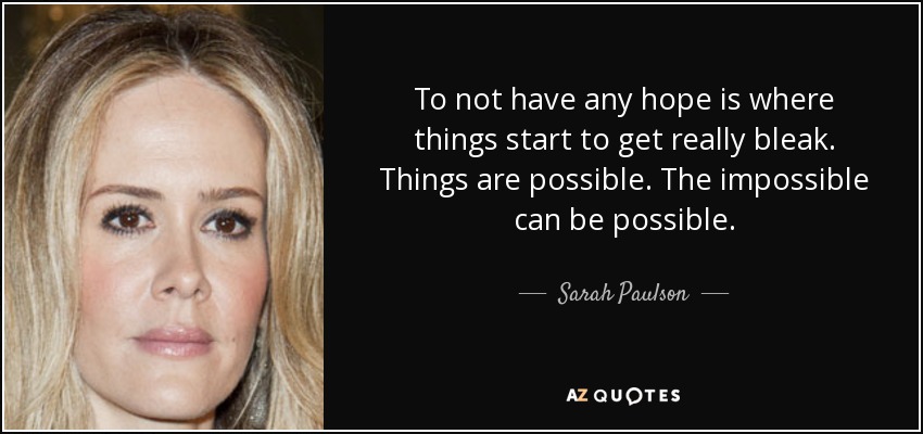 TOP 25 QUOTES BY SARAH PAULSON (of 54) | A-Z Quotes
