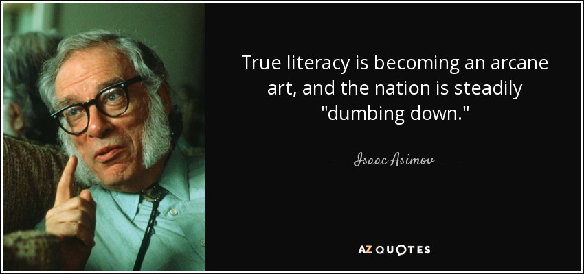 True literacy is becoming an arcane art, and the nation is steadily 