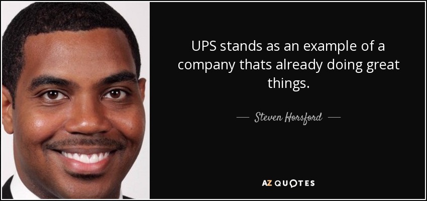 UPS stands as an example of a company thats already doing great things. - Steven Horsford
