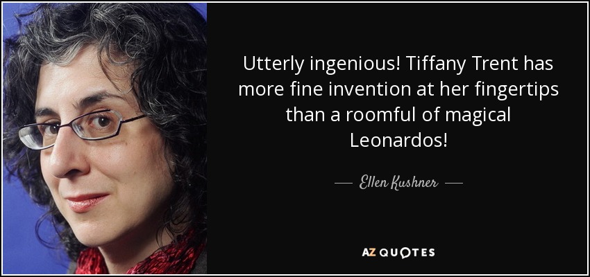 Utterly ingenious! Tiffany Trent has more fine invention at her fingertips than a roomful of magical Leonardos! - Ellen Kushner