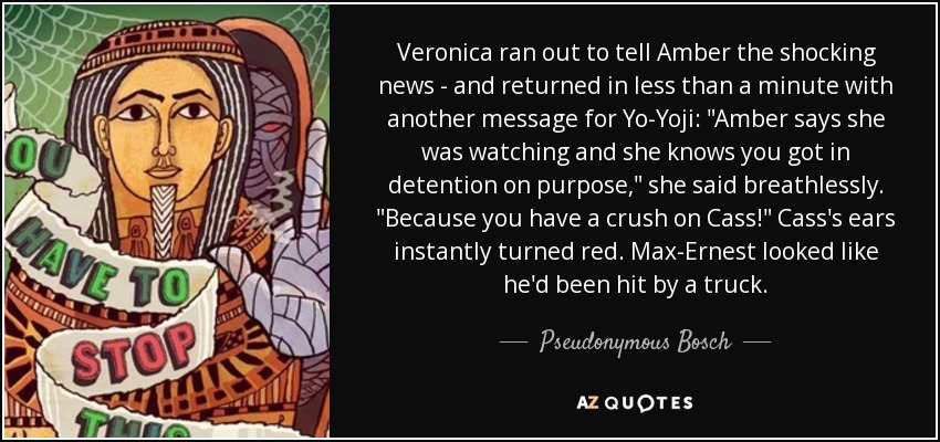 Veronica ran out to tell Amber the shocking news - and returned in less than a minute with another message for Yo-Yoji: 