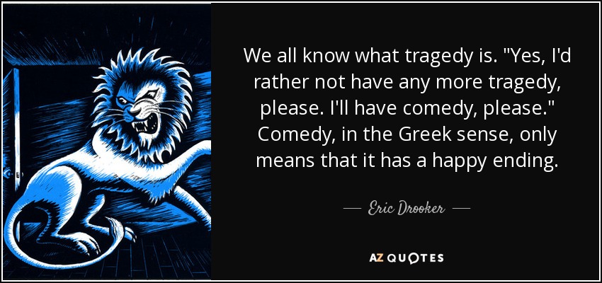 We all know what tragedy is. 