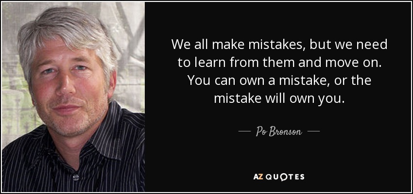 mistake quotes We all make mistakes and it happens to the best of