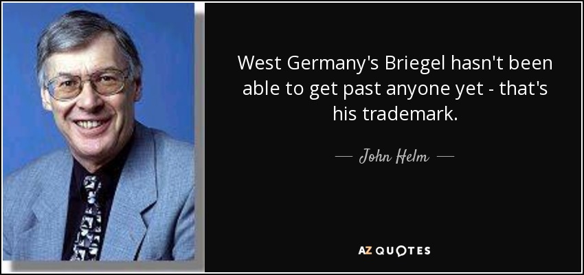 West Germany's Briegel hasn't been able to get past anyone yet - that's his trademark. - John Helm