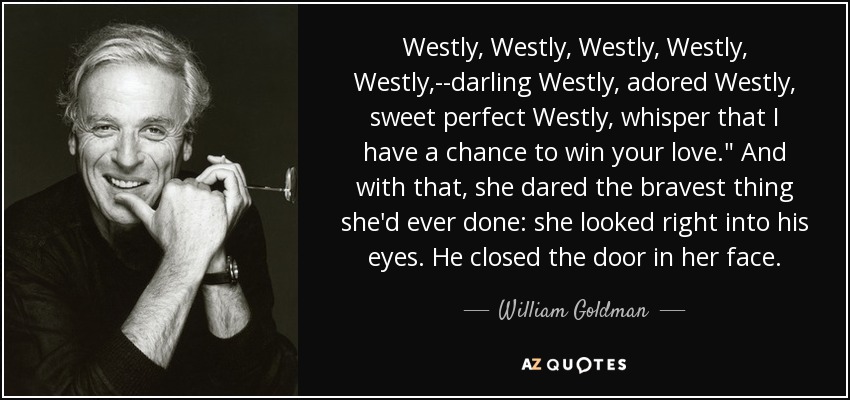 Westly, Westly, Westly, Westly, Westly,--darling Westly, adored Westly, sweet perfect Westly, whisper that I have a chance to win your love.