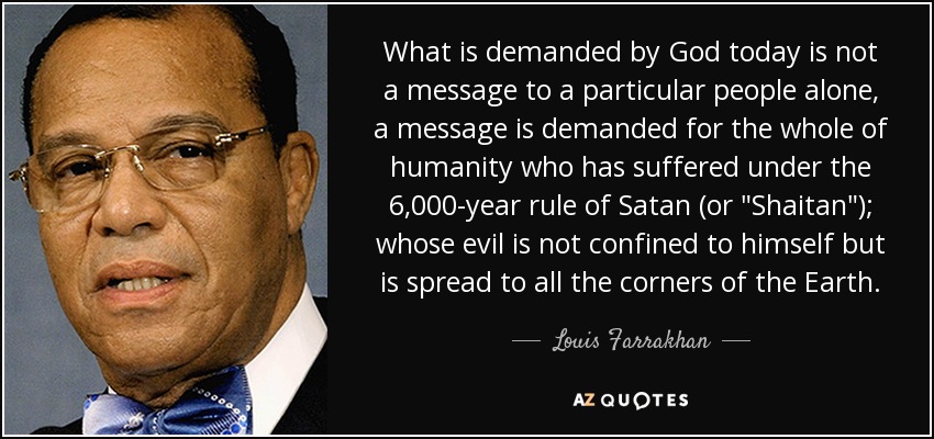 What is demanded by God today is not a message to a particular people alone, a message is demanded for the whole of humanity who has suffered under the 6,000-year rule of Satan (or 