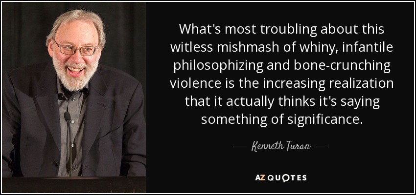 What's most troubling about this witless mishmash of whiny, infantile philosophizing and bone-crunching violence is the increasing realization that it actually thinks it's saying something of significance. - Kenneth Turan