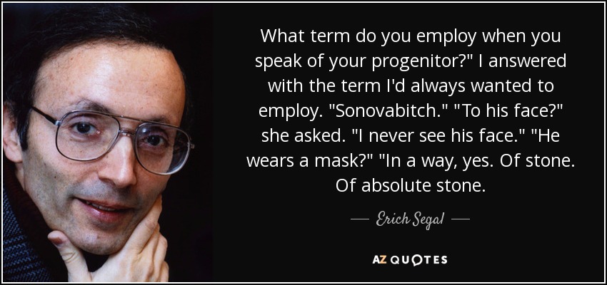 What term do you employ when you speak of your progenitor?