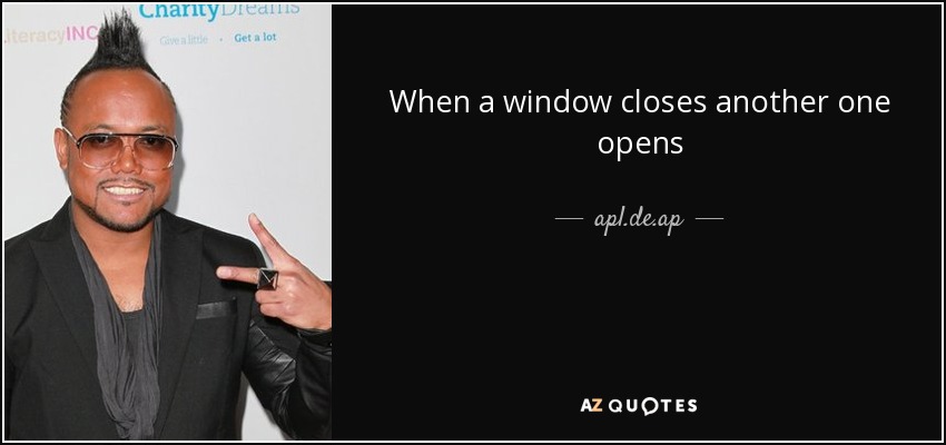 When a window closes another one opens - apl.de.ap