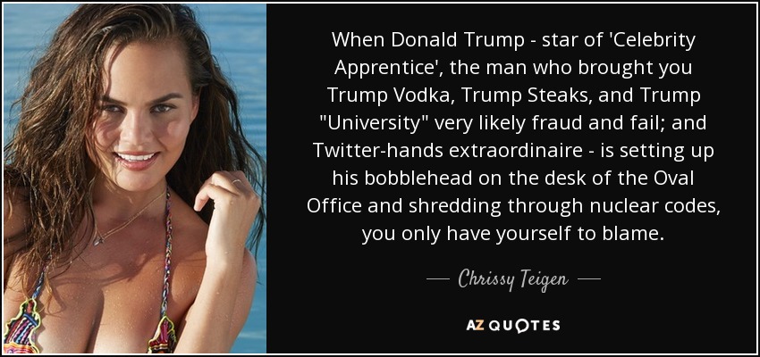 When Donald Trump - star of 'Celebrity Apprentice', the man who brought you Trump Vodka, Trump Steaks, and Trump 