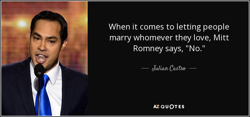 When it comes to letting people marry whomever they love, Mitt Romney says, 