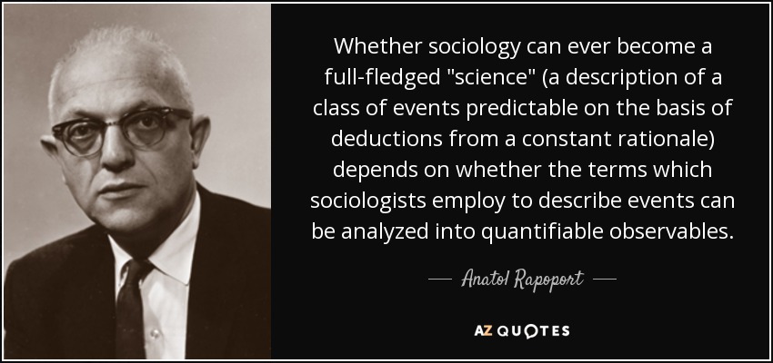 Whether sociology can ever become a full-fledged 